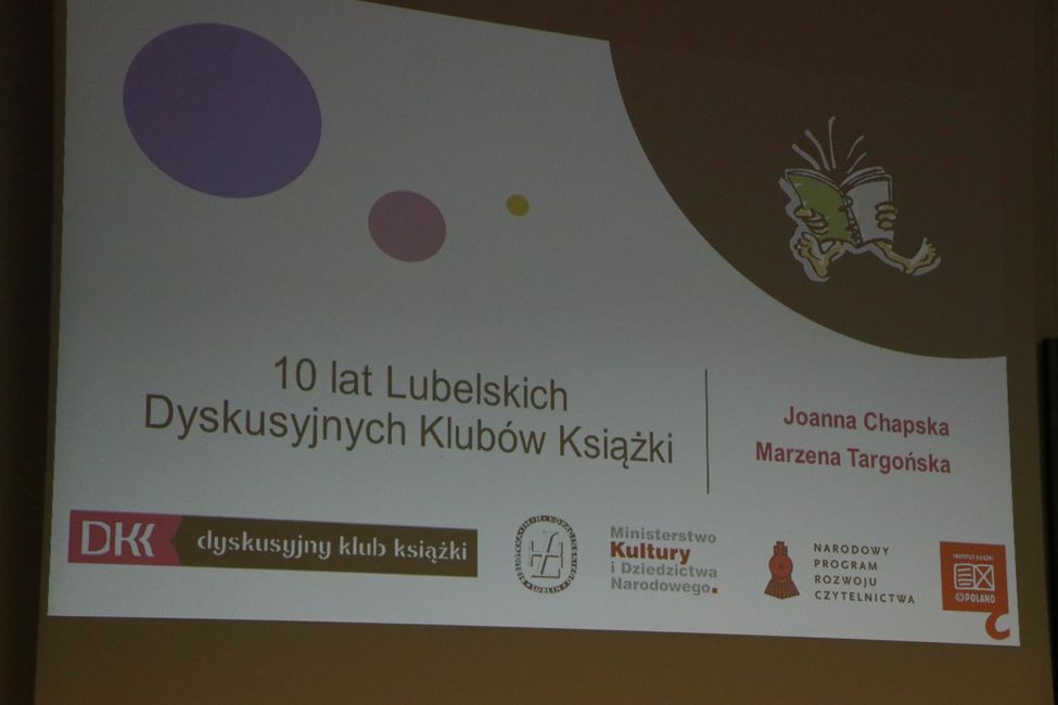 Historię lubelskich Dyskusyjnych Klubów Książki, ich dynamiczny rozwój oraz działalność przedstawiły: Joanna Chapska i Marzena Targońska, wojewódzkie koordynatorki DKK 