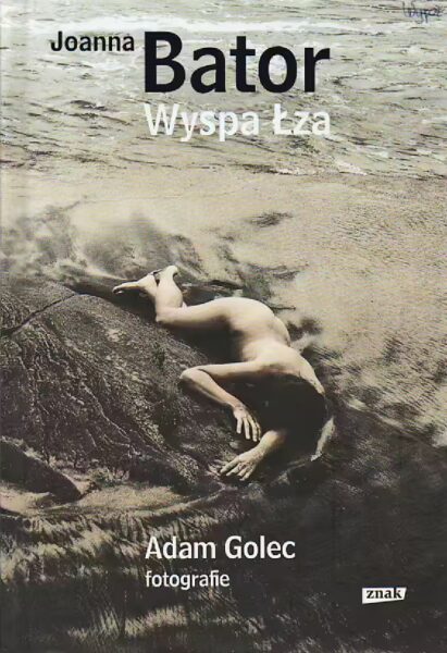1. Joanna Bator, Wyspa Łza