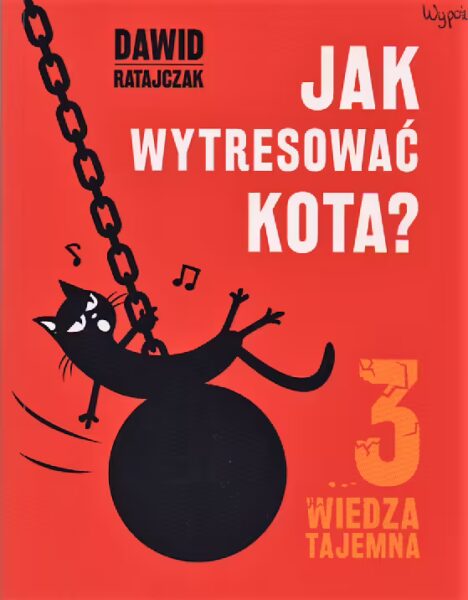 6. Dawid Ratajczak, Jak wytresować kota 3