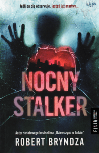 8. Robert Bryndza, Nocny stalker