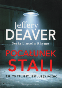 7. Jeffery Deaver, Pocałunek stali