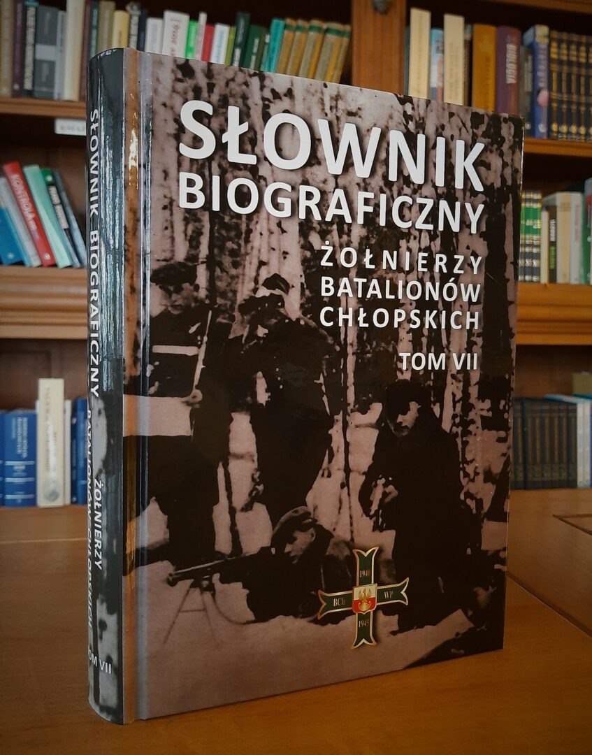 "Słownik biograficzny żołnierzy Batalionów Chłopskich", t. VII