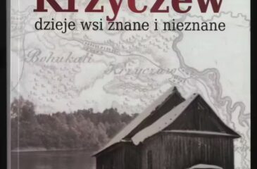 Barmosz Maciej, Krzyczew : dzieje wsi znane i nieznane, Terespol 2019