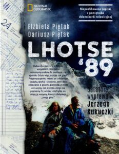 Elżbieta Piętak, Dariusz Piętak, Lhotse’89 ostatnia wyprawa Jerzego Kukuczki