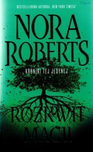 Nora Roberts, Rozkwit magii