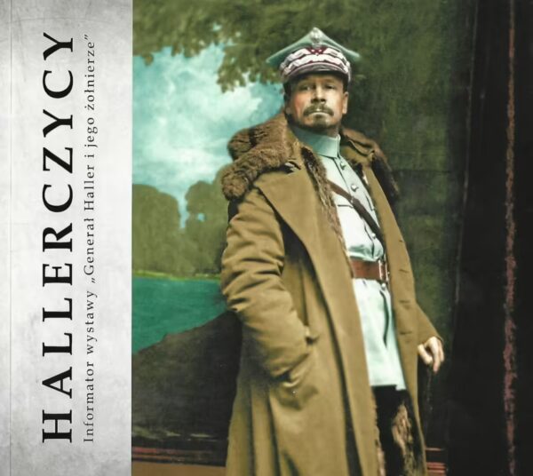Hallerczycy, informator wystawy
