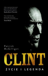 5. Patrick McGilligan, Clint. Życie i legenda
