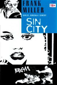 6. Frank Miller, Sin City. Girlsy, gorzała i giwery
