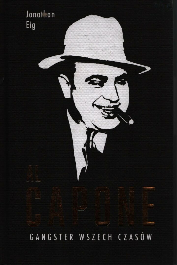 5. Al Capone gangster wszech czasów, Eig Jonathan