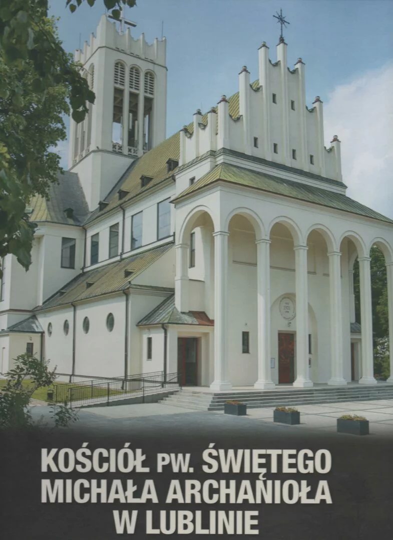 Kościół pw. Świętego Michała Archanioła w Lublinie 1921–2021, red. Zbigniew Nestorowicz, wyd. Parafia pw. Świętego Michała Archanioła w Lublinie, Lublin 2021.