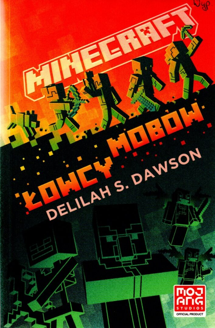 4. Delilah S. Dawson, Minecraft Łowcy mobów