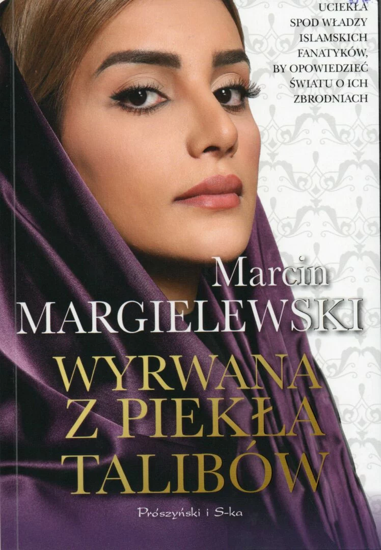 9. Margielewski Marcin, Wyrwana z piekła Talibów