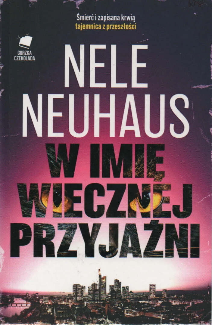 9. W imię wiecznej przyjaźni Nele Neuhaus