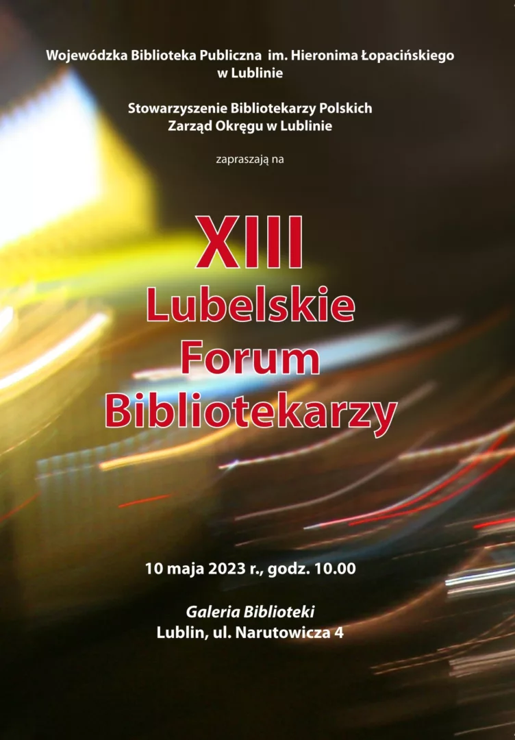 XIII Lubelskie Forum Bibliotekarzy