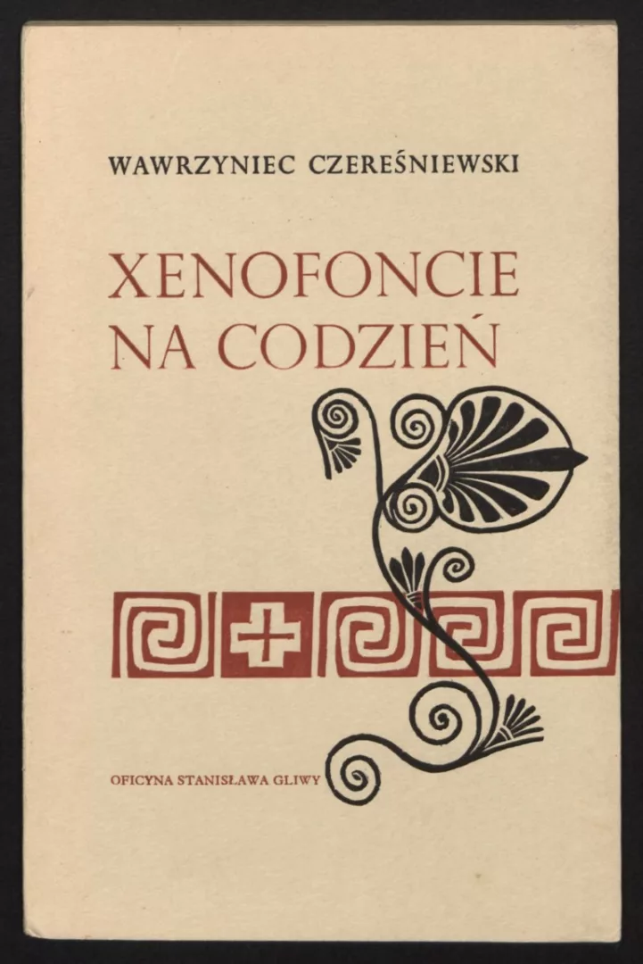 Poz.131 Czereśniewski W. Xenofoncie na codzień. 100.00