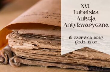 XVI LUBELSKA AUKCJA ANTYKWARYCZNA