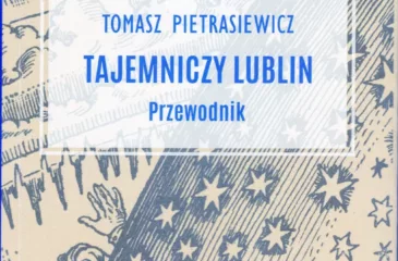 Tomasz-Pietrasiewicz-Tajemniczy-Lublin