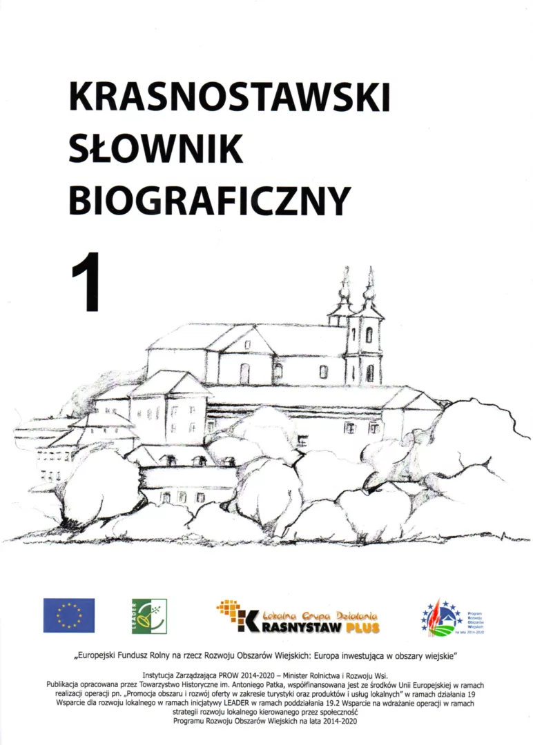 Krasnostawski słownik biograficzny, t. 1, red. A. Borzęcki, S. Franc, Krasnystaw 2023