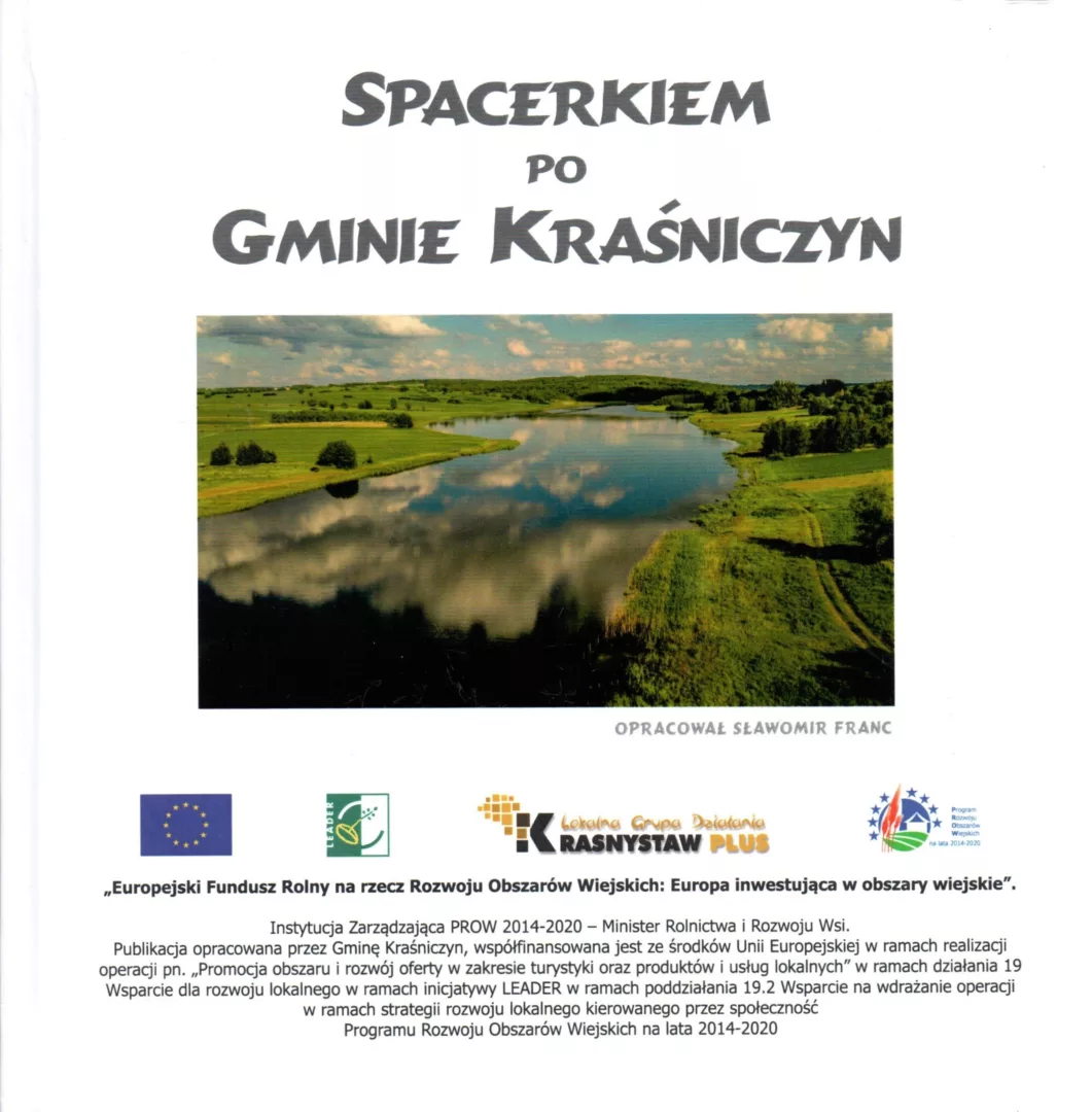 Spacerkiem po gminie Kraśniczyn, oprac. S. Franc, wyd. Gmina Kraśniczyn, Krasnystaw 2023