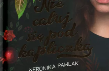 cover Nie całuj się pod kapliczką Weronika Pawlak