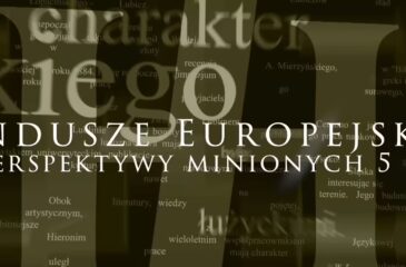 Fundusze Europejskie. Z perspektywy minionych 5 lat.