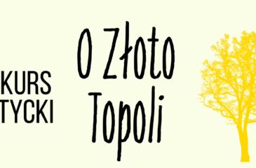 Ogólnopolski Konkurs Poetycki „O Złoto Topoli”