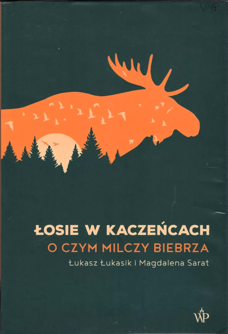 Łosie w kaczeńcach Łukasz Łukasik, Magdalena Sarat