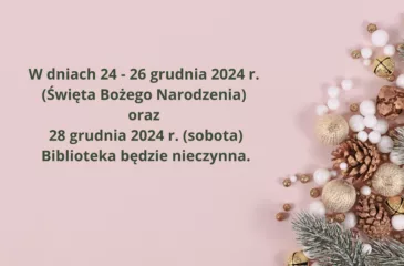 Godziny otwarcia Biblioteki w okresie świątecznym