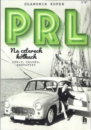 PRL Na czterech kółkach