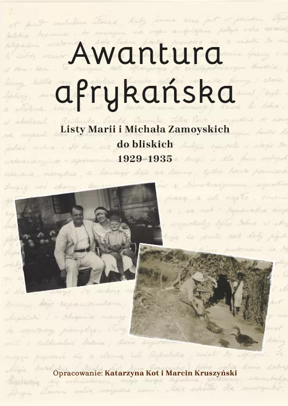 Spotkanie autorskie wokół książki „Awantura afrykańska. Listy Marii i Michała Zamoyskich do bliskich 1929-1935”