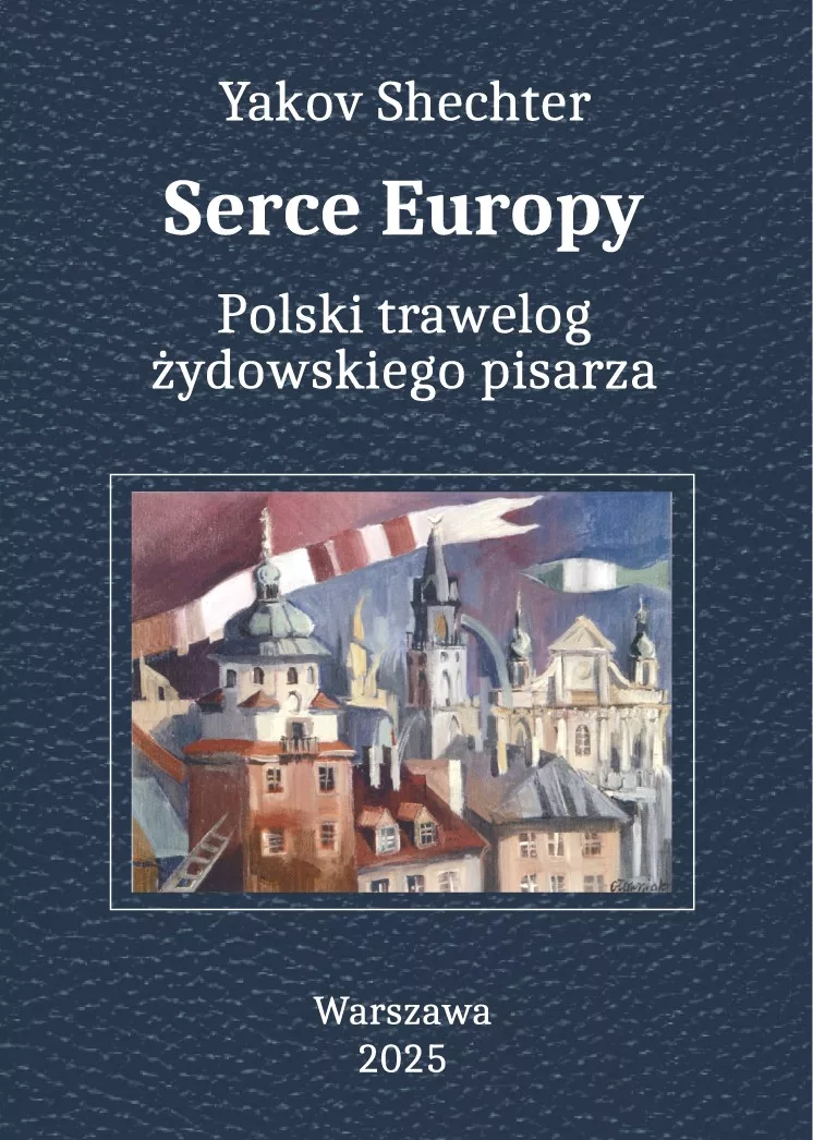 Promocja książki Yakov Shechter – „Serce Europy” – polski trawelog żydowskiego pisarza 