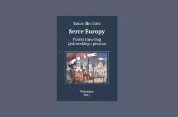 Promocja książki Yakov Shechter – „Serce Europy” – polski trawelog żydowskiego pisarza 